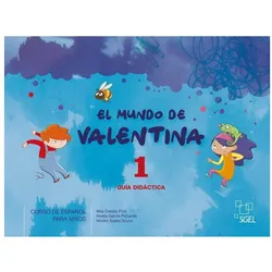 El mundo de Valentina, Schulbücher von Noelia García Pichardo, Miriam Sajeta Souza, Mila Crespo Picó