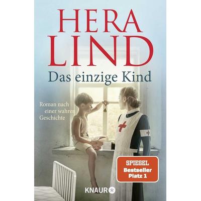 Das einzige Kind, Taschenbuch von Hera Lind, Knaur Taschenbuch, 978-3-426-52836-5