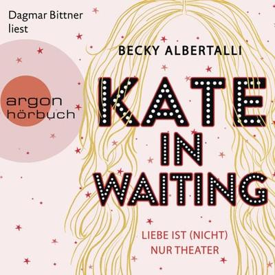Kate in Waiting - Becky Albertalli, Audio, 9783732456789