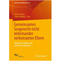 Gemeinsames Sorgerecht nicht miteinander verheirateter Eltern, Fachbücher von Karin Jurczyk, Sabine Walper