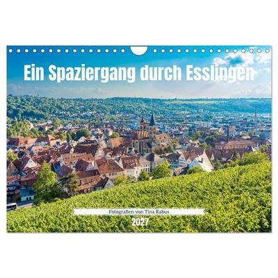 Ein Spaziergang durch Esslingen (Wandkalender 2027 DIN A4 quer), CALVENDO Monatskalender