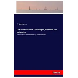 Das neue Buch der Erfindungen, Gewerbe und Industrien, Fachbücher von E. Birnbaum