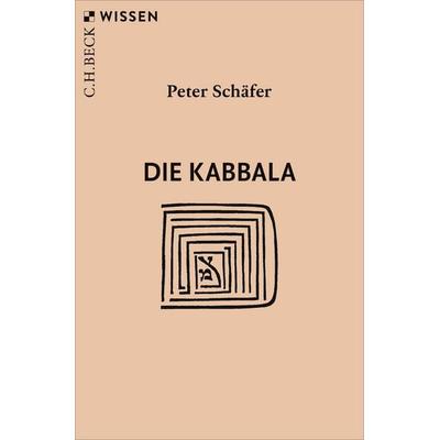 Die Kabbala, Taschenbuch von Peter Schäfer, C.H. Beck, 978-3-406-85092-9