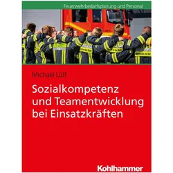 Sozialkompetenz und Teamentwicklung bei Einsatzkräften, Fachbücher von Michael Lülf
