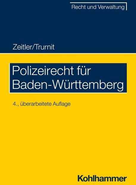 Stefan Zeitler - Polizeirecht für Baden-Württemberg (Recht und Verwaltung) - Preis vom 30.09.2026 22:30:23 h