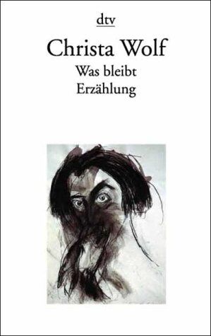 Christa Wolf - Was bleibt. Erzählung. ( Sammlung Luchterhand im DTV). - Preis vom 19.10.2026 19:33:35 h