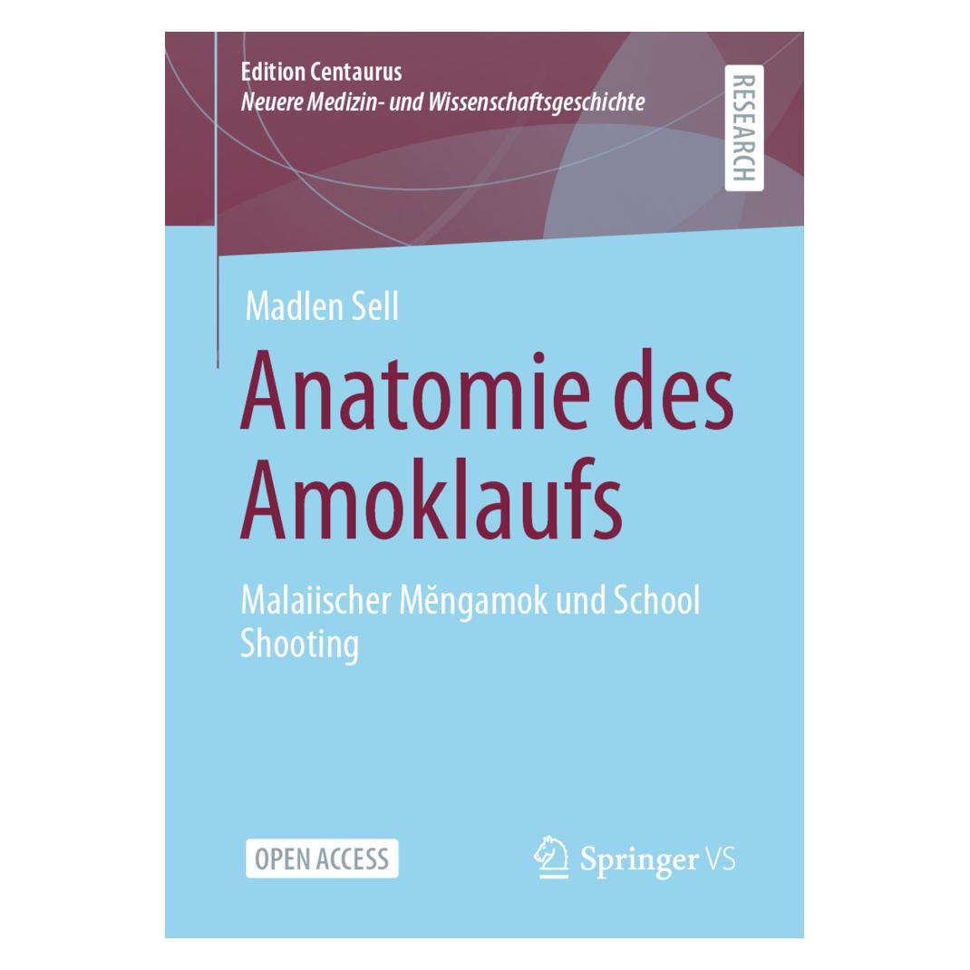 Springer Anatomie des Amoklaufs (Deutsch, Softcover, Madlen Sell) (38989323)