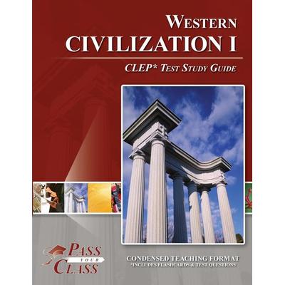 Western Civilization I CLEP Test Study Guide, Taschenbuch von Passyourclass, Breely Crush Publishing