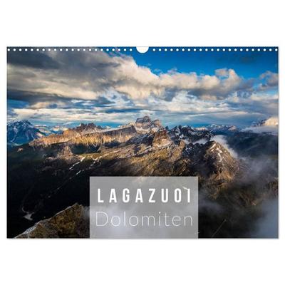 Lagazuoi Dolomiten (Wandkalender 2027 DIN A3 quer), CALVENDO Monatskalender