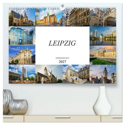 Leipzig Impressionen (hochwertiger Premium Wandkalender 2027 DIN A2 quer), Kunstdruck in Hochglanz