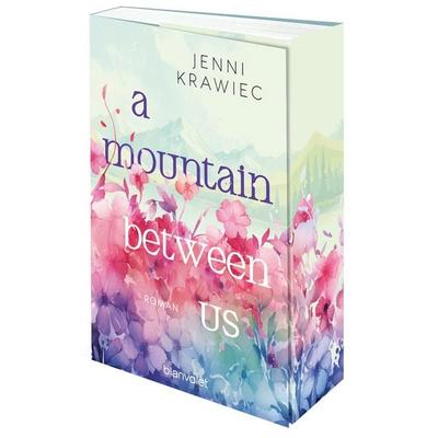 A Mountain Between Us, Taschenbuch von Jenni Krawiec, Blanvalet