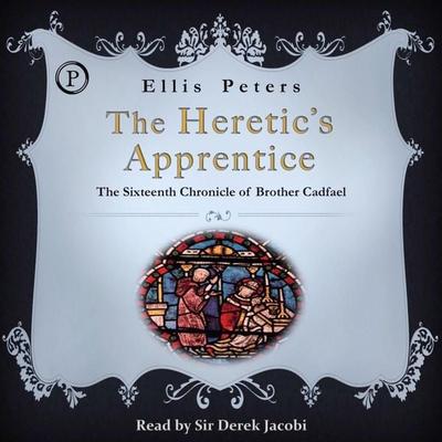 The Heretic's Apprentice - Ellis Peters, Audio, 9781597778152