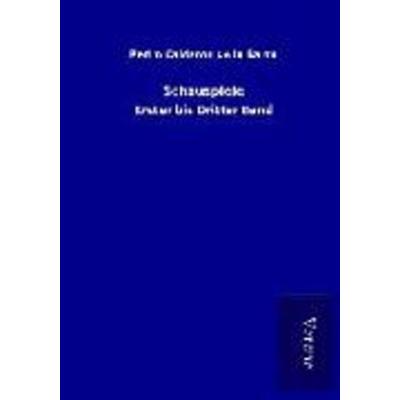 Schauspiele, Taschenbuch von Pedro Calderon de la Barca, BoD - Books on Demand