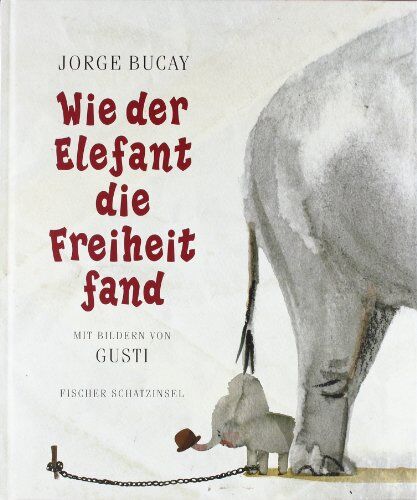 Jorge Bucay - Wie der Elefant die Freiheit fand - Preis vom 07.10.2026 11:45:10 h