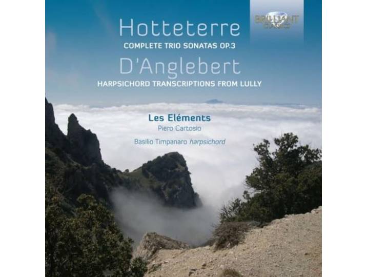 Les Elements - Hotteterre; Complete Trio Sonatas O