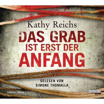Das Grab ist erst der Anfang - Kathy Reichs, Audio, 9783837176391