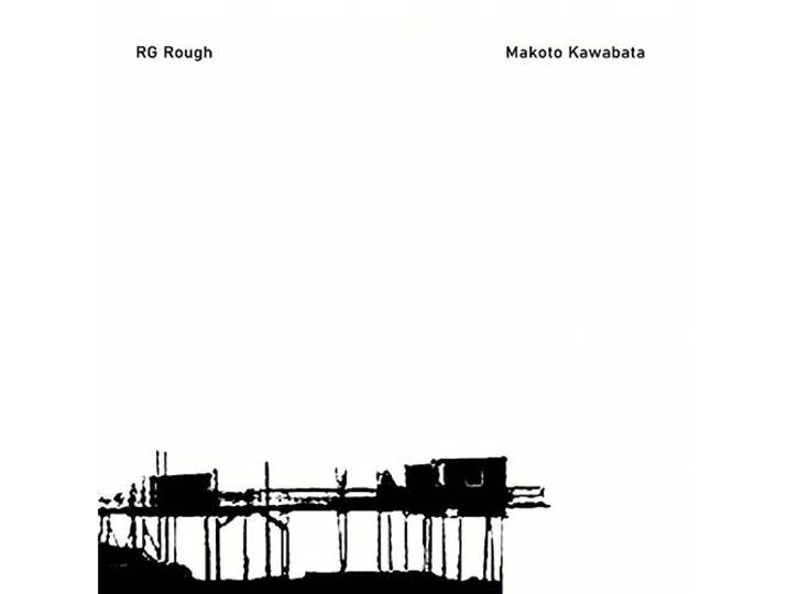 Makoto Kawabata & Rg. Rough