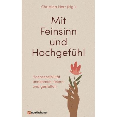 Mit Feinsinn und Hochgefühl, Taschenbuch von , Neukirchener Verlagsgesellschaft, 978-3-7615-6866-8