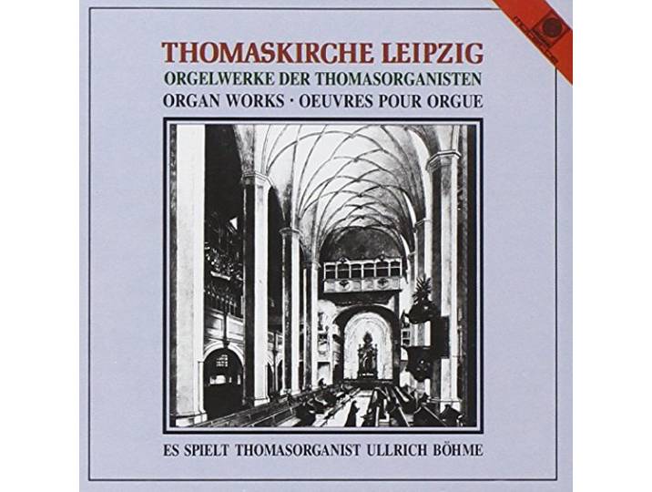 Ullrich B Hme - Orgelwerke Leipziger Thomasorganist