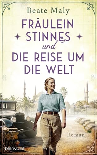 Beate Maly - Fräulein Stinnes und die Reise um die Welt: Roman - Preis vom 05.10.2026 03:47:11 h