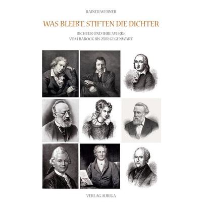 Was bleibt, stiften die Dichter, Taschenbuch von Rainer Werner, BoD – Books on Demand, 978-3-7519-5445-7