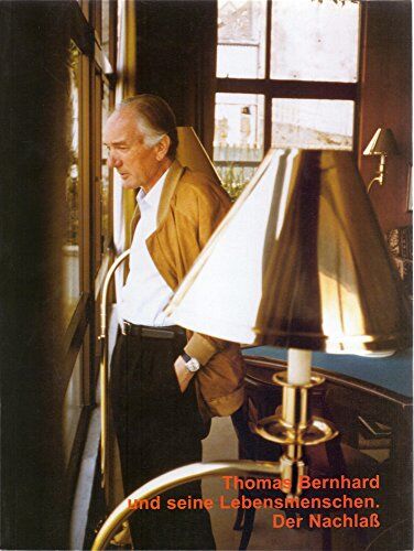 Martin Huber - Thomas Bernhard und seine Lebensmenschen. Der Nachlaß - Preis vom 30.09.2026 22:30:23 h