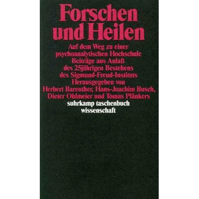 Forschen und Heilen, Taschenbuch von Herbert Bareuther,Hans-Joachim Busch,Dieter Ohlmeier, Suhrkamp, 978-3-518-28298-4