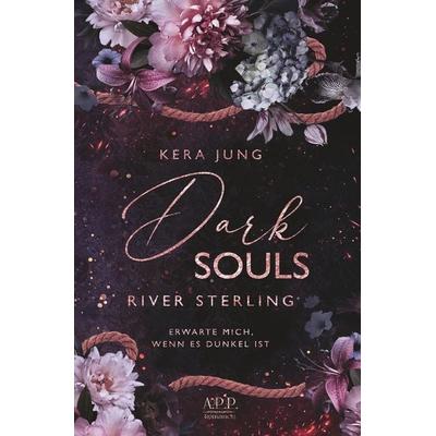 Dark Souls, Taschenbuch von Kera Jung, Tolino media, 978-3-7579-1595-7