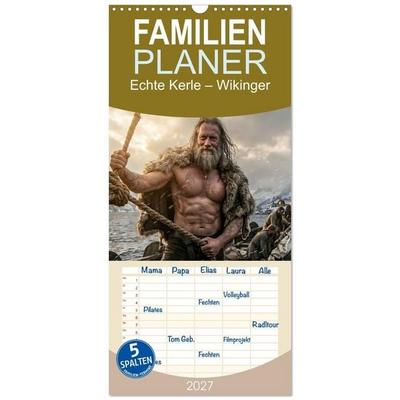 Familienplaner 2027 - Echte Kerle – Wikinger mit 5 Spalten (Wandkalender, 21 x 45 cm) CALVENDO
