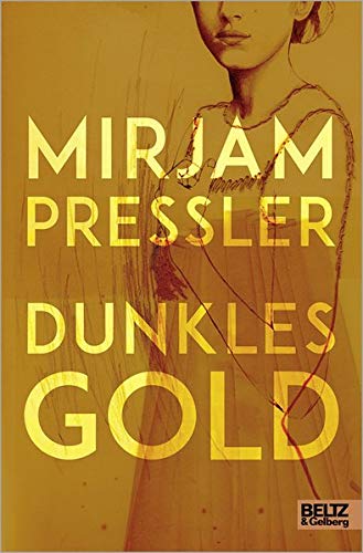 Mirjam Pressler - Dunkles Gold: Roman - Preis vom 09.10.2026 07:28:09 h
