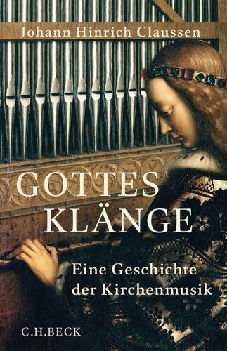 Claussen, Johann Hinrich - Gottes Klänge: Eine Geschichte der Kirchenmusik - Preis vom 01.10.2026 17:08:56 h