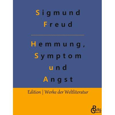 Hemmung, Symptom und Angst, Gebundene Ausgabe von Sigmund Freud, Gröls Verlag, 978-3-96637-802-4