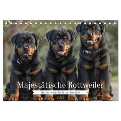 Majestätische Rottweiler: Ein Jahr voller Kraft und Loyalität (Tischkalender 2027 DIN A5 quer), CALVENDO Monatskalender