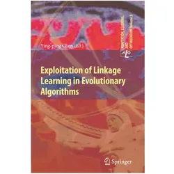 Exploitation of Linkage Learning in Evolutionary Algorithms, Fachbücher von Ying-ping Chen, Chen Ying-ping