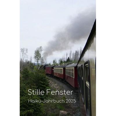Haiku-Jahrbuch / Stille Fenster, Taschenbuch von Volker Friebel, Epubli, 978-3-565-44104-4