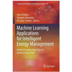 Machine Learning Applications for Intelligent Energy Management, Fachbücher von Vangelis Marinakis, Elissaios Sarmas, Haris Doukas