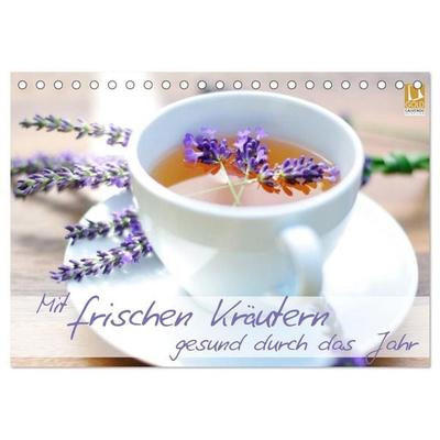 Mit frischen Kräutern gesund durch das Jahr (Tischkalender 2026 DIN A5 quer), CALVENDO Monatskalender