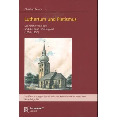 Luthertum und Pietismus, Paperback von Christian Peters, Aschendorff, 978-3-402-15147-1