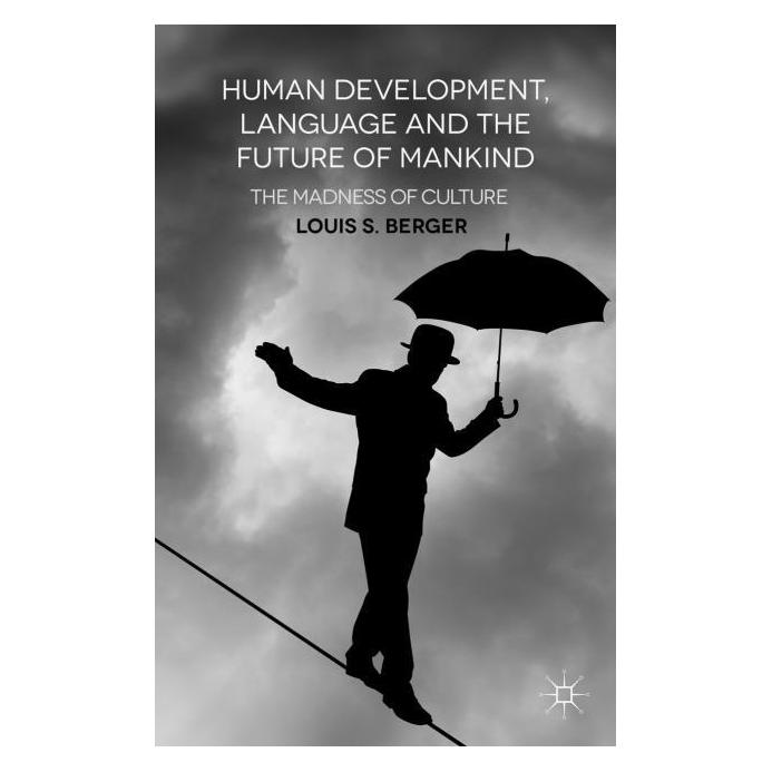 Palgrave Macmillan Uk Berger:Human Development, Language and (Englisch, Hardcover, L. Berger) (63314816)