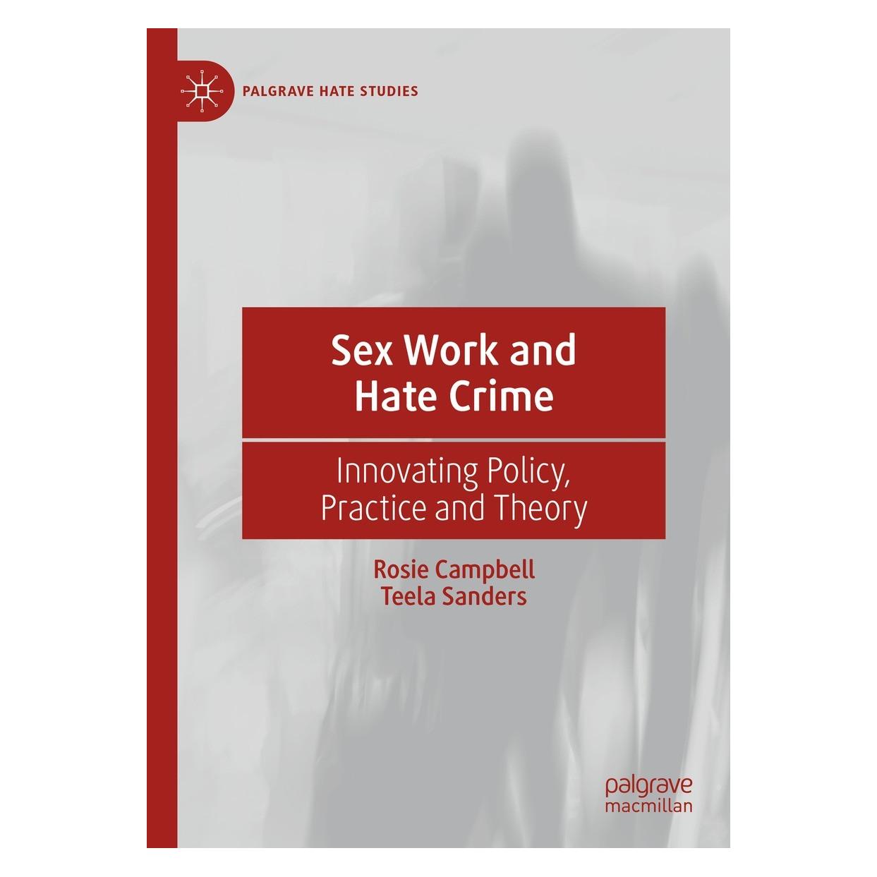 Springer Sex Work and Hate Crime (Englisch, Hardcover, Rosie Campbell, Teela Sanders) (9783030869489)
