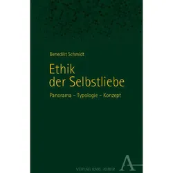 Ethik der Selbstliebe, Fachbücher von Benedikt Schmidt