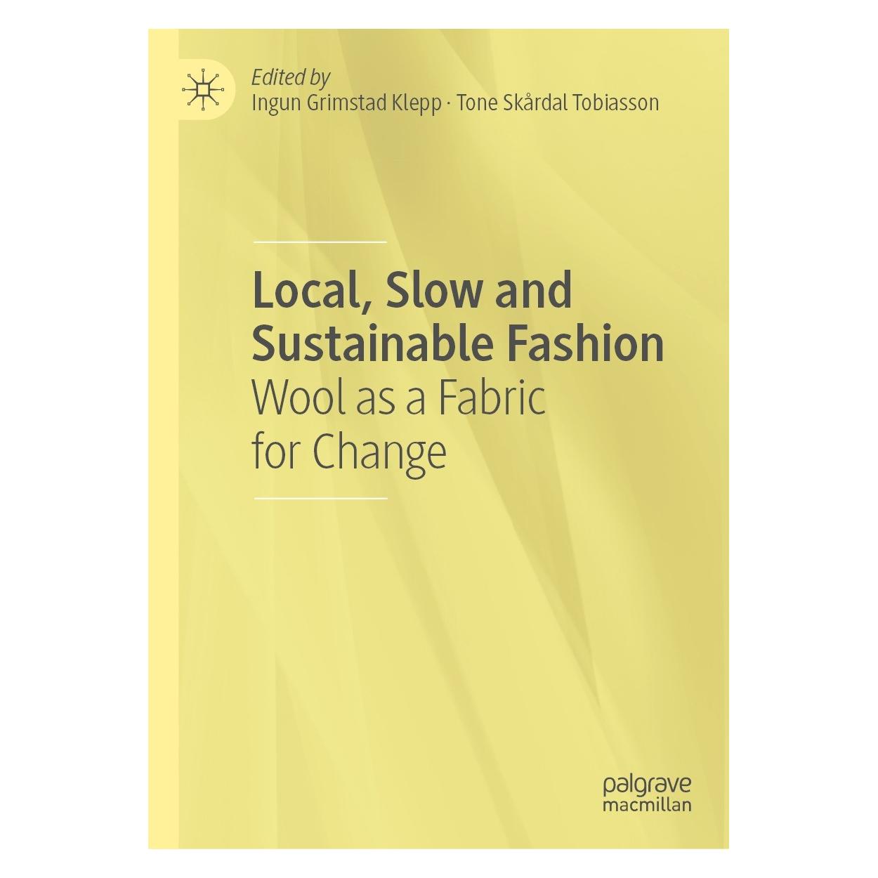 Springer Local, Slow and Sustainable Fashion (Englisch, Ingun Grimstad Klepp, Tone Skårdal Tobiasson, 2022) (9783030882990)