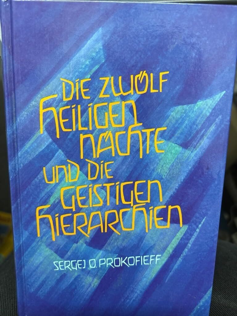 Prokofieff, Sergej O - Die zwölf heiligen Nächte und die geistigen Hierarchien - Preis vom 09.10.2026 07:28:09 h