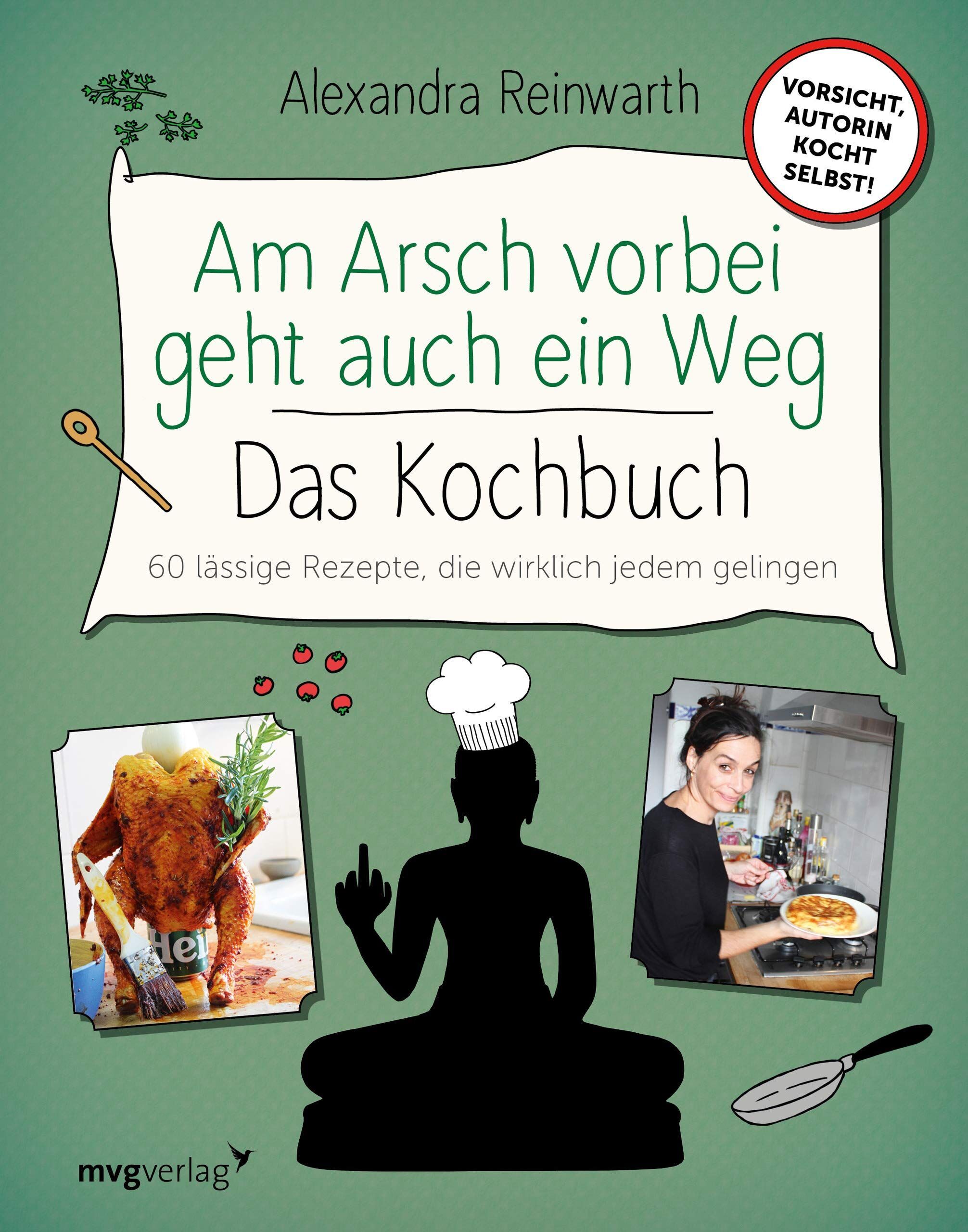 Alexandra Reinwarth - Am Arsch vorbei geht auch ein Weg - Das Kochbuch - Preis vom 13.10.2026 19:28:25 h