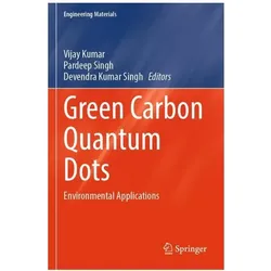 Green Carbon Quantum Dots, Fachbücher von Pardeep Singh, Vijay Kumar, Devendra Kumar Singh