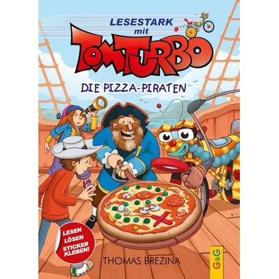 Tom Turbo – Lesestark – Die Pizza-Piraten, Gebundene Ausgabe von Thomas Brezina, G&G Verlag, Kinder- und Jugendbuch, 978-3-7074-2522-2