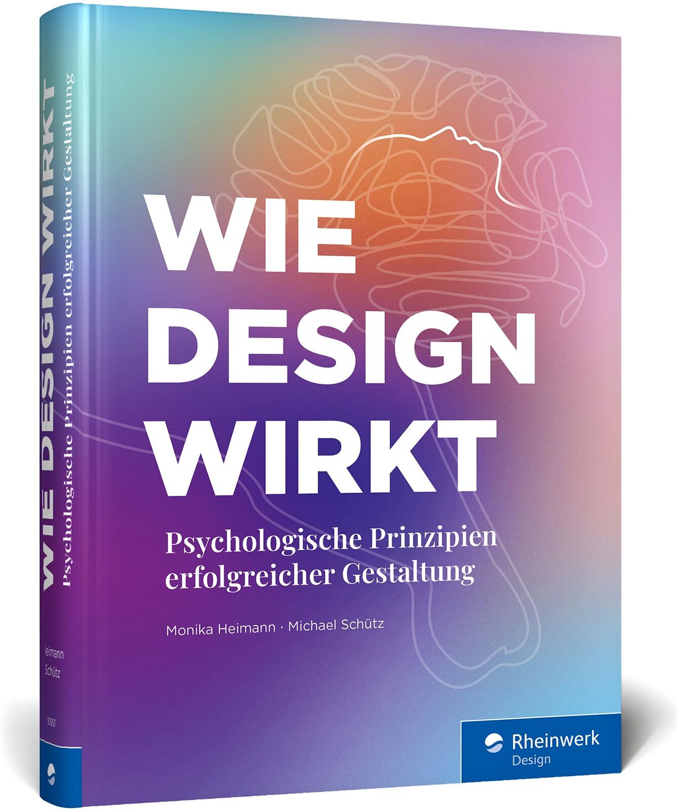 Monika Heimann - Wie Design wirkt: Prinzipien erfolgreicher Gestaltung – Werbe-Psychologie, visuelle Wahrnehmung, Kampagnen - Preis vom 05.10.2026 03:47:11 h