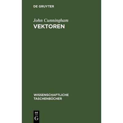 Vektoren, Gebundene Ausgabe von John Cunningham, De Gruyter, 978-3-11-259533-6