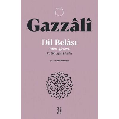 Dil Belasi Dilin Afetleri, Taschenbuch von Imam Gazzali, Ketebe Yayinlari