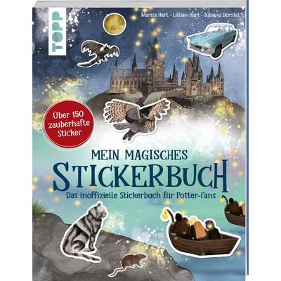 Mein magisches Stickerbuch. Das inoffizielle Stickerbuch für Potter-Fans, Taschenbuch von Marisa Hart,Lillian Hart, Frechverlag GmbH,